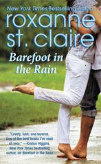 Barefoot In The Rain 9781455508273, Roxanne St. Claire, Verzenden