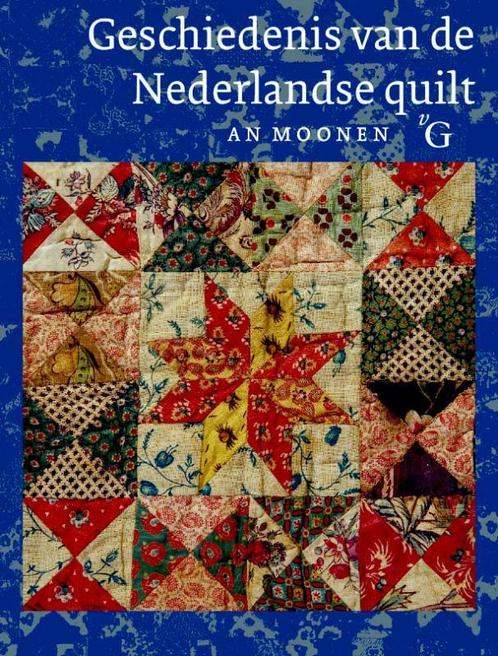 Geschiedenis van de Nederlandse quilt 9789075879414, Boeken, Kunst en Cultuur | Beeldend, Zo goed als nieuw, Verzenden