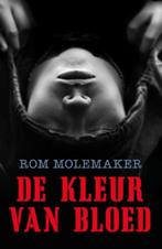 De kleur van bloed 9789025113223 Rom Molemaker, Verzenden, Gelezen, Rom Molemaker