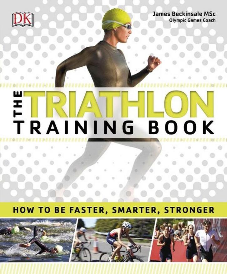 The Triathlon Training Book 9780241229774 James Beckinsale, Livres, Langue | Anglais, Envoi