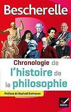 Bescherelle Chronologie de lhistoire de la philosophie:..., Boeken, Gelezen, Decaix, Véronique, Guyomarc'h, Gweltaz, Verzenden