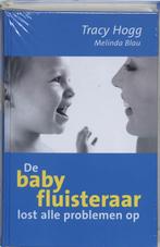De Baby Fluisteraar 9789022543535, Boeken, Tracy Hogg, Melinda Blau, Gelezen, Verzenden