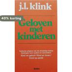 Geloven met kinderen 9789026303319 Klink, Boeken, Studieboeken en Cursussen, Verzenden, Gelezen, Klink