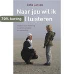 Naar jou wil ik wel luisteren 9789080810426 C.E. Jansen, Boeken, Verzenden, Gelezen, C.E. Jansen
