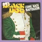Black Dog – Come Back Napoleon / Indian Summer (1-7-Vinyl-S, Cd's en Dvd's, Ophalen of Verzenden, Nieuw in verpakking