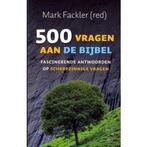 500 Vragen Over De Bijbel 9789043516433, Boeken, Mark Fackler, Gelezen, Verzenden