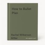 How to Bullet Plan 9780752266374 Rachel Wilkerson Miller, Boeken, Verzenden, Gelezen, Rachel Wilkerson Miller