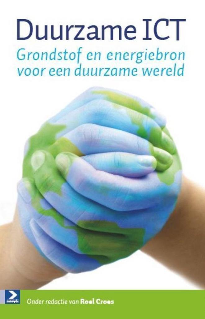 Duurzame ICT - Roel Croes - 9789012582285 - Paperback, Boeken, Studieboeken en Cursussen, Verzenden