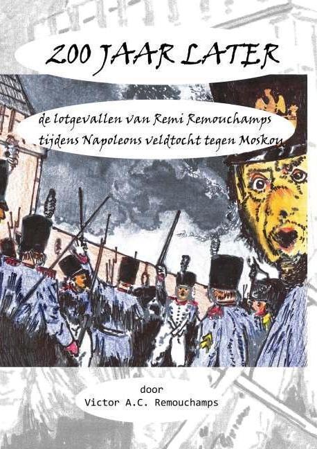 200 jaar later... 9789085483366 Victor A.C. Remouchamps, Boeken, Historische romans, Zo goed als nieuw, Verzenden