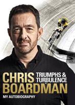 Triumphs and Turbulence 9781785031120 Chris Boardman, Verzenden, Chris Boardman