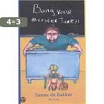 Bang Voor Meester Tark 9789000034697 Sanne de Bakker, Boeken, Verzenden, Gelezen, Sanne de Bakker