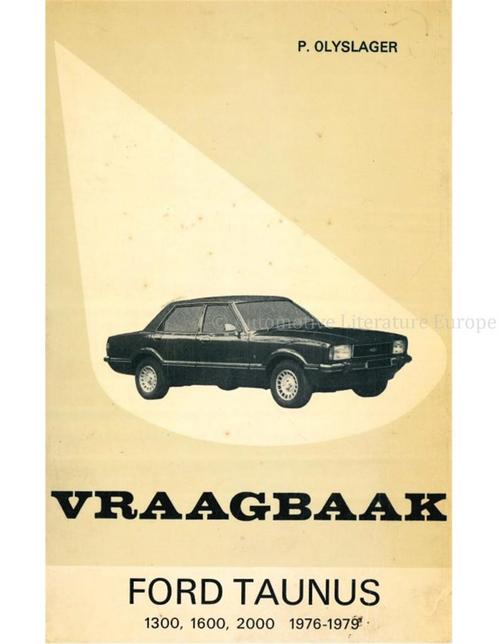 1976 - 1979 FORD TAUNUS 1300 | 1600 | 2000, VRAAGBAAK, Auto diversen, Handleidingen en Instructieboekjes