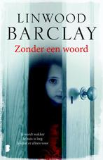 Zonder een woord 9789022571866 Linwood Barclay, Boeken, Verzenden, Gelezen, Linwood Barclay