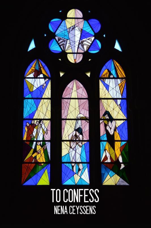 To Confess 9789491144837 Nena Ceyssens, Boeken, Taal | Engels, Gelezen, Verzenden