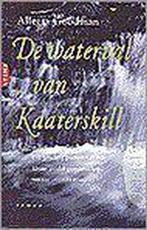 Waterval van kaaterskill 9789069743547, Gelezen, A. Goodman, Verzenden
