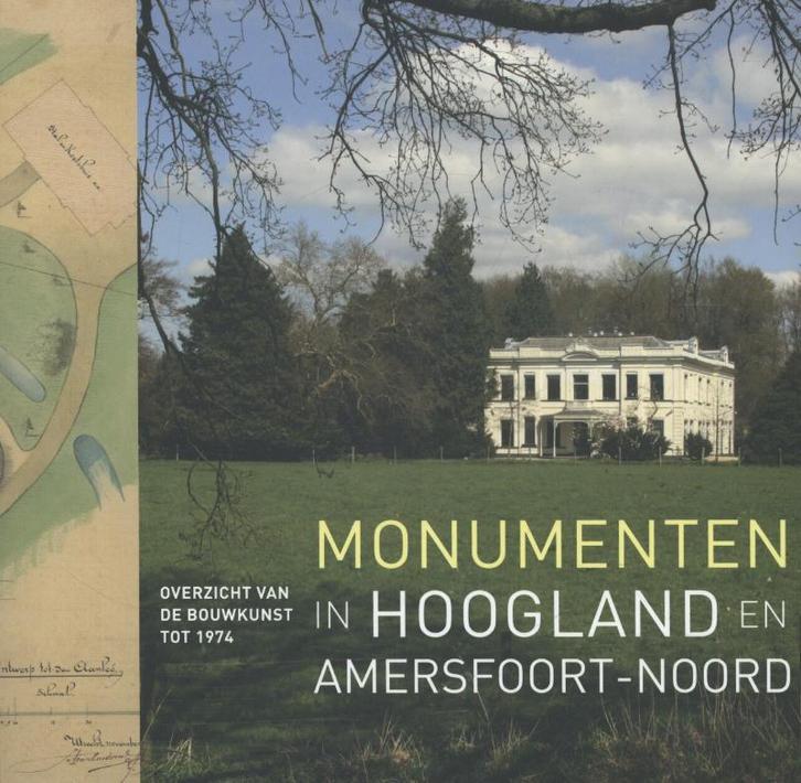 Monumenten in Hoogland en Amersfoort-Noord 9789068686142, Livres, Art & Culture | Architecture, Envoi