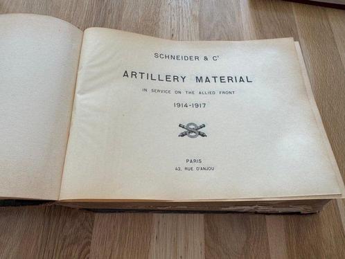 Schneider & Cie - Matériels dartillerie - 1914-1917, Antiek en Kunst, Antiek | Boeken en Manuscripten