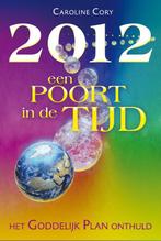 2012 Een Poort In De Tijd 9789460150043, Boeken, Esoterie en Spiritualiteit, Gelezen, Caroline Cory, Verzenden