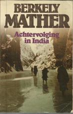 Achtervolging in india 9789010045911, Boeken, Gelezen, Verzenden, Mather, Berkely Mather
