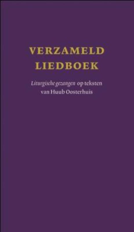 Verzameld liedboek 9789077802014 Oosterhuis, Livres, Religion & Théologie, Envoi