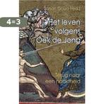 Het leven volgens Oek de Jong 9789086871261 Johan Goud, Boeken, Verzenden, Zo goed als nieuw, Johan Goud