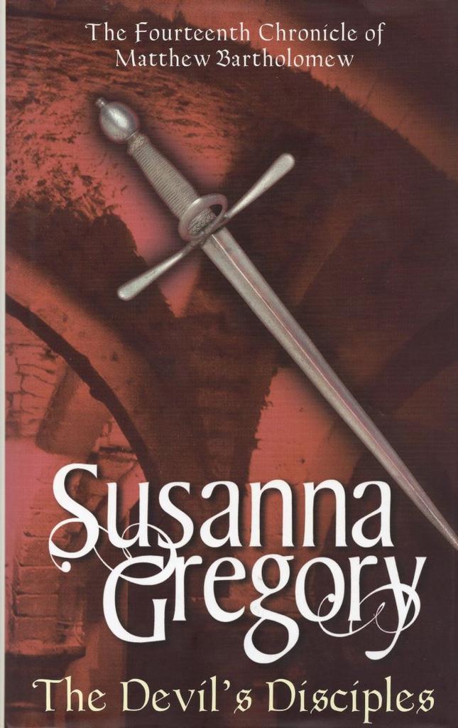 The Devil's Disciples - Susanna Gregory - 9781847440815 - Ha, Livres, Littérature, Envoi