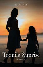 Tequila Sunrise 9789464640748 Julia Ran, Boeken, Verzenden, Zo goed als nieuw, Julia Ran