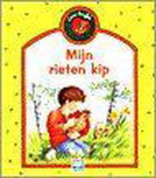 Mijn rieten kip / Lieve knuffels / N2355/2 9789041205155, Boeken, Kinderboeken | Kleuters, Gelezen, Verzenden