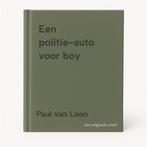 Een politie-auto voor boy 9789027613639 Paul van Loon, Boeken, Schoolboeken, Verzenden, Gelezen, Paul van Loon