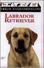 Labrador Retriever / Atrium rashondengids 9789061138037, Verzenden, B. Fogle