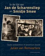 In de tijd van Jan de Scharensliepen Smidje Smee, Boeken, Verzenden, Zo goed als nieuw, Julien van Remoortere