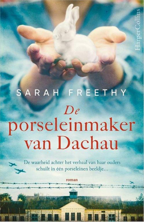 De porseleinmaker van Dachau 9789402712810 Sarah Freethy, Boeken, Literatuur, Zo goed als nieuw, Verzenden