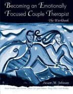 Becoming Emotionally Focused Couple 9780415947473, Boeken, Verzenden, Zo goed als nieuw, Susan M. Johnson