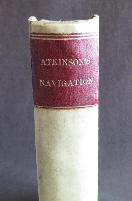 James Atkinson - Epitome of The Art of Navigation (or A, Antiquités & Art, Antiquités | Livres & Manuscrits