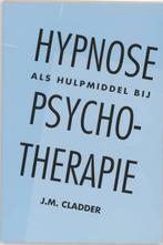 Hypnose als hulpmiddel bij psychotherapie 9789026511264, Verzenden, J.M. Cladder