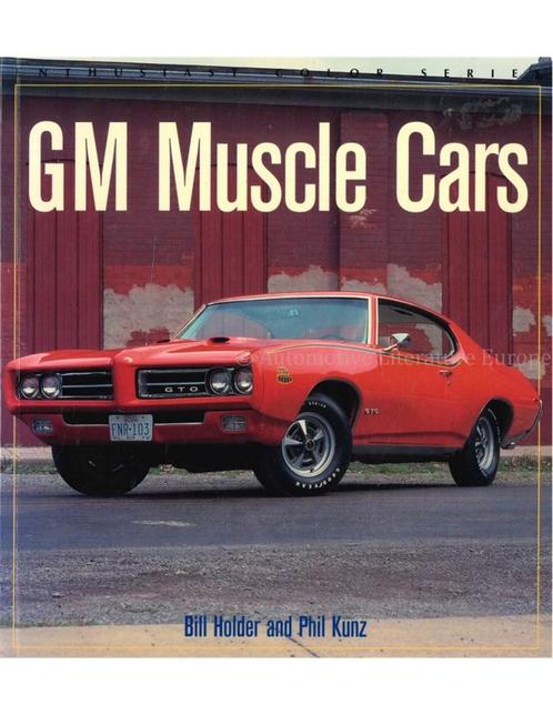 GM MUSCLE CARS: BUICK, CHEVROLET, OLDSMOBILE & PONTIAC, Boeken, Auto's | Boeken