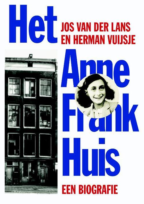 Het Anne Frank Huis 9789085069393 Jos van der Lans, Livres, Livres Autre, Envoi