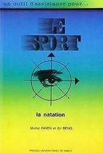 La natation sportive  Denis, Gil, Payen, Michel  Book, Denis, Gil, Payen, Michel, Verzenden