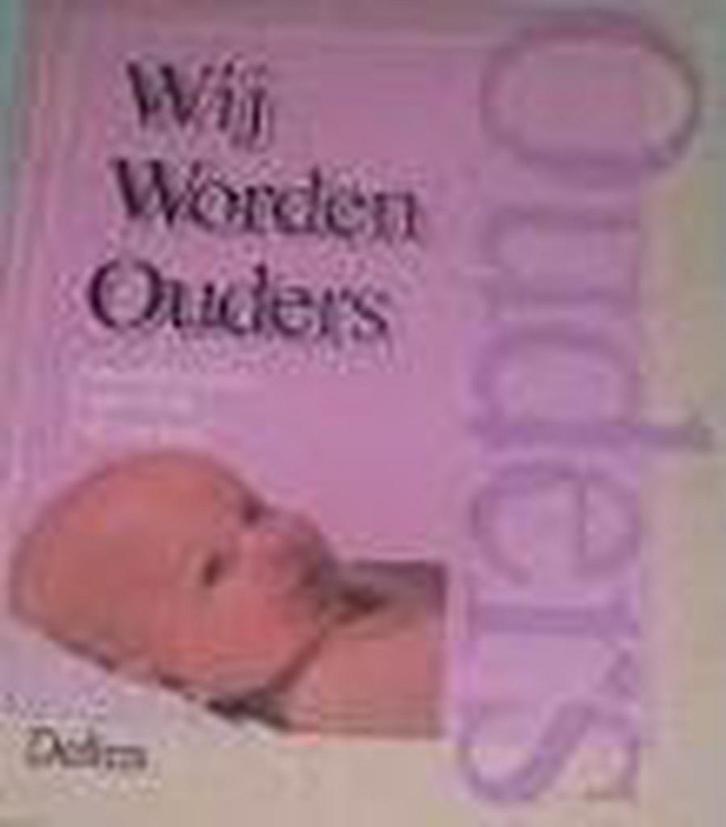 Wij worden ouders 9789024340033 B. Nees-Delaval, Boeken, Zwangerschap en Opvoeding, Gelezen, Verzenden