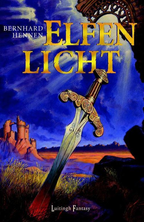 Elfenlicht / Elfen 9789024550531 Bernhard Hennen, Boeken, Fantasy, Gelezen, Verzenden