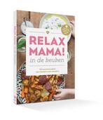 Relax Mama in de keuken 9789463140102, Boeken, Elsbeth Teeling, Zo goed als nieuw, Verzenden