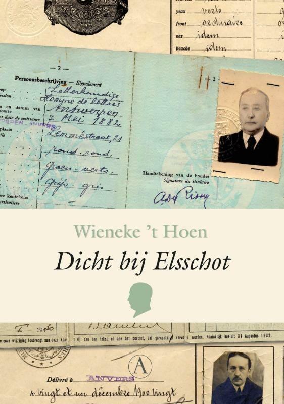 Dicht bij Elsschot 9789025367732 Wieneke t Hoen, Boeken, Kunst en Cultuur | Beeldend, Zo goed als nieuw, Verzenden