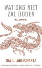 Millennium 4 -   Wat ons niet zal doden 9789056725853, Livres, Thrillers, David Lagercrantz, Verzenden