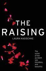 The Raising 9780857891563, Gelezen, Verzenden, Laura Kasischke