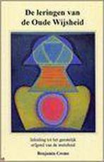 De Leringen Van De Oude Wijsheid 9789071484384 B. Creme, Boeken, Verzenden, Zo goed als nieuw, B. Creme