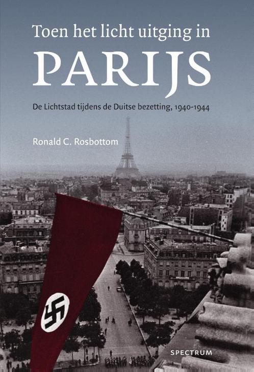 Toen het licht uitging in Parijs 9789000345007, Boeken, Geschiedenis | Wereld, Gelezen, Verzenden