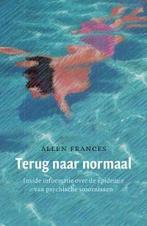 Terug naar normaal 9789057123801 Allen Frances, Boeken, Verzenden, Zo goed als nieuw, Allen Frances