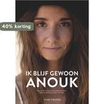 Ik blijf gewoon Anouk 9789090363738 Anouk Arkesteijn, Boeken, Verzenden, Gelezen, Anouk Arkesteijn