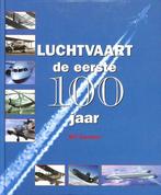 LUCHTVAART. DE EERSTE 100 JAAR 9789061139799 Bill Gunston, Verzenden, Zo goed als nieuw, Bill Gunston