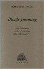 Blinde groenling 9789080029583, F. Berkelmans, Verzenden